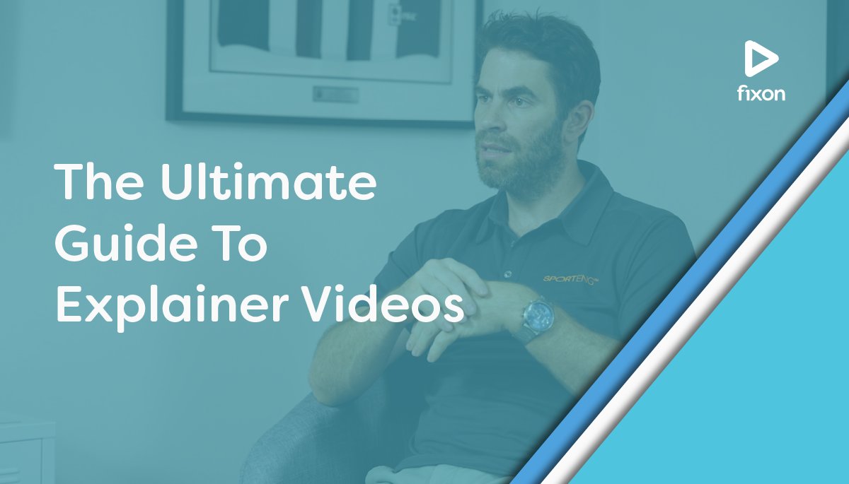 The Ultimate Guide To Explainer Videos.