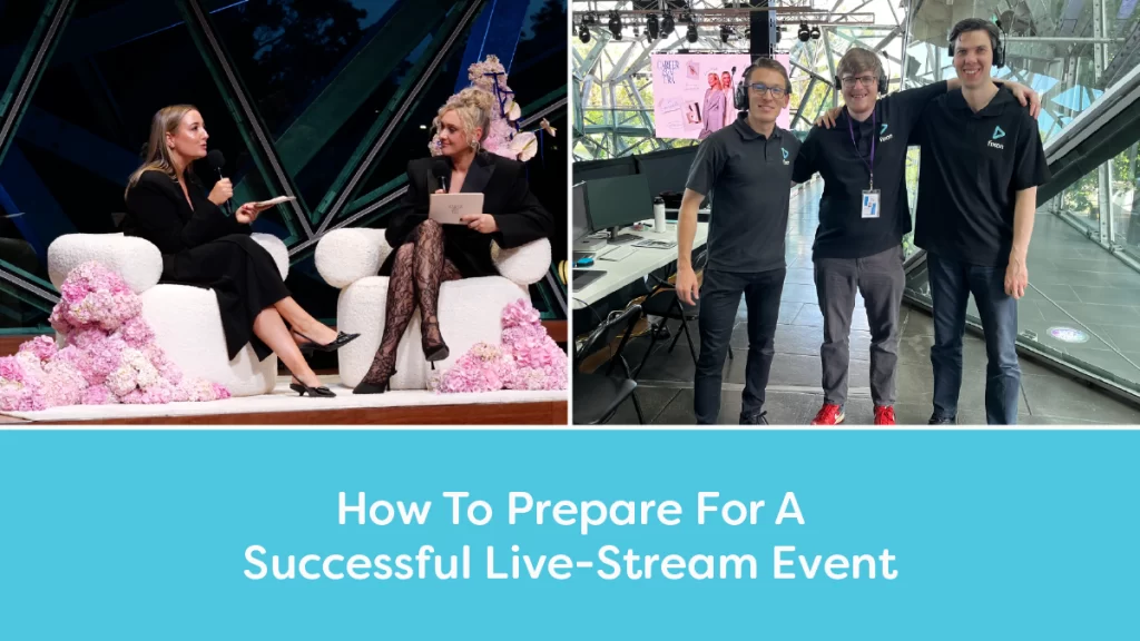 The Best Practices For Preparing A Successful Live-Stream Event.