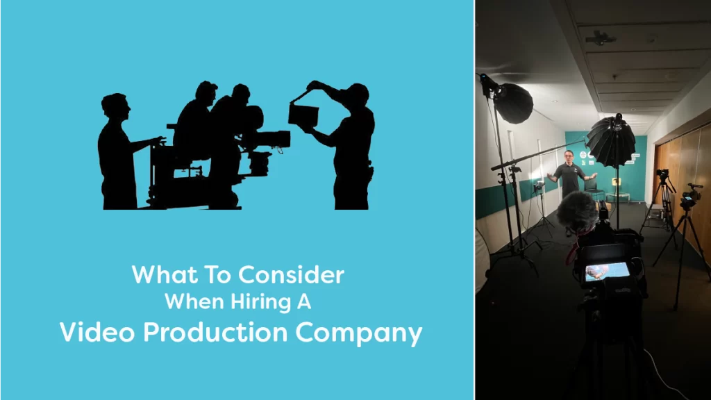 What To Consider When Hiring A Video Production Company.