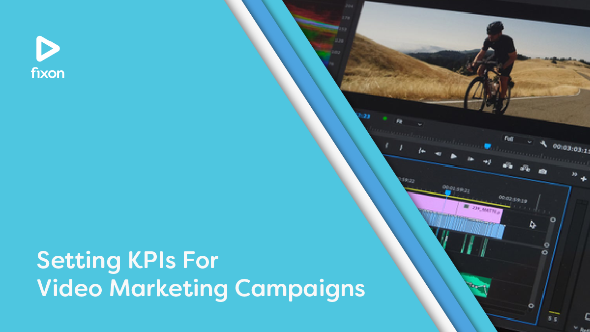 Setting KPIs For Video Marketing Campaigns.