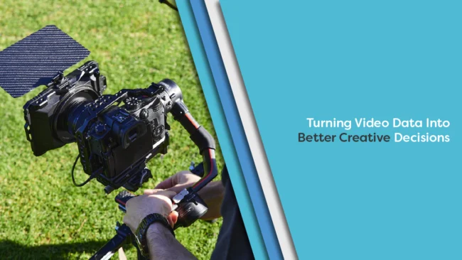Turning Video Data Into Better Creative Decisions